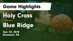 Holy Cross  vs Blue Ridge  Game Highlights - Jan. 22, 2018
