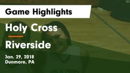 Holy Cross  vs Riverside  Game Highlights - Jan. 29, 2018