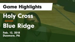 Holy Cross  vs Blue Ridge  Game Highlights - Feb. 12, 2018