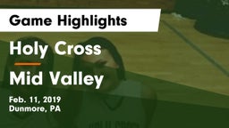 Holy Cross  vs Mid Valley  Game Highlights - Feb. 11, 2019