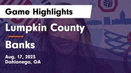 Lumpkin County  vs Banks Game Highlights - Aug. 17, 2023