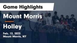 Mount Morris  vs Holley  Game Highlights - Feb. 13, 2023