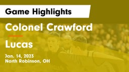 Colonel Crawford  vs Lucas  Game Highlights - Jan. 14, 2023