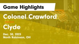 Colonel Crawford  vs Clyde  Game Highlights - Dec. 30, 2023