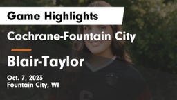 Cochrane-Fountain City  vs Blair-Taylor Game Highlights - Oct. 7, 2023