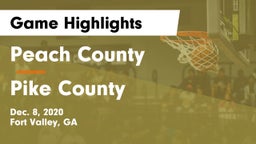 Peach County  vs Pike County  Game Highlights - Dec. 8, 2020