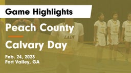 Peach County  vs Calvary Day  Game Highlights - Feb. 24, 2023