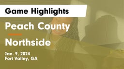 Peach County  vs Northside  Game Highlights - Jan. 9, 2024