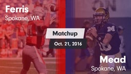 Matchup: Ferris  vs. Mead  2016