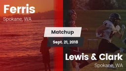 Matchup: Ferris  vs. Lewis & Clark  2018