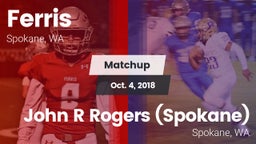 Matchup: Ferris  vs. John R Rogers  (Spokane) 2018