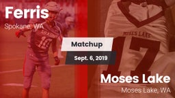 Matchup: Ferris  vs. Moses Lake  2019