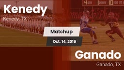 Matchup: Kenedy  vs. Ganado  2016