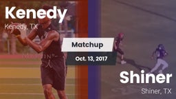 Matchup: Kenedy  vs. Shiner  2017