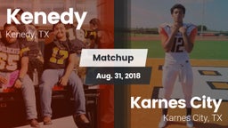 Matchup: Kenedy  vs. Karnes City  2018