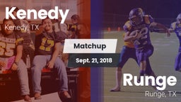 Matchup: Kenedy  vs. Runge  2018