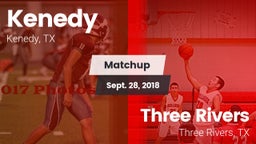 Matchup: Kenedy  vs. Three Rivers  2018