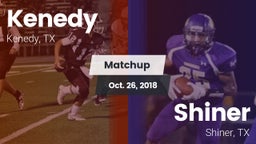 Matchup: Kenedy  vs. Shiner  2018