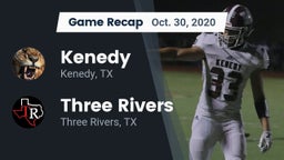Recap: Kenedy  vs. Three Rivers  2020