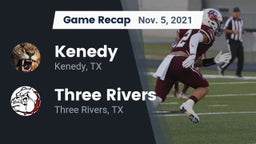 Recap: Kenedy  vs. Three Rivers  2021