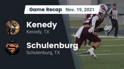 Recap: Kenedy  vs. Schulenburg  2021
