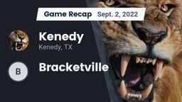 Recap: Kenedy  vs. Bracketville 2022