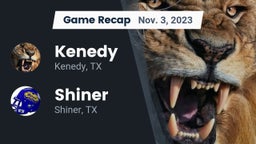 Recap: Kenedy  vs. Shiner  2023