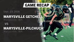 Recap: Marysville Getchell  vs. Marysville-Pilchuck  2016