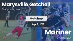 Matchup: Marysville Getchell vs. Mariner  2017