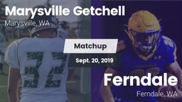 Matchup: Marysville Getchell vs. Ferndale  2019