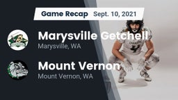 Recap: Marysville Getchell  vs. Mount Vernon  2021