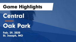Central  vs Oak Park  Game Highlights - Feb. 29, 2020