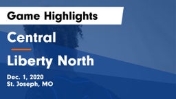 Central  vs Liberty North  Game Highlights - Dec. 1, 2020
