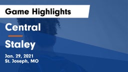 Central  vs Staley  Game Highlights - Jan. 29, 2021
