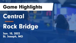 Central  vs Rock Bridge  Game Highlights - Jan. 10, 2022