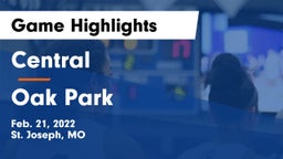 Central  vs Oak Park  Game Highlights - Feb. 21, 2022