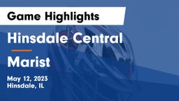 Hinsdale Central  vs Marist  Game Highlights - May 12, 2023