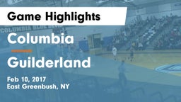 Columbia  vs Guilderland  Game Highlights - Feb 10, 2017