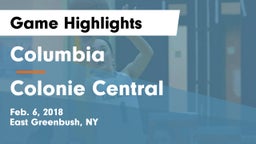 Columbia  vs Colonie Central  Game Highlights - Feb. 6, 2018