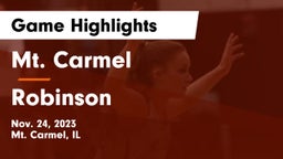 Mt. Carmel  vs Robinson  Game Highlights - Nov. 24, 2023