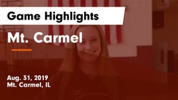 Mt. Carmel  Game Highlights - Aug. 31, 2019