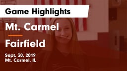 Mt. Carmel  vs Fairfield  Game Highlights - Sept. 30, 2019