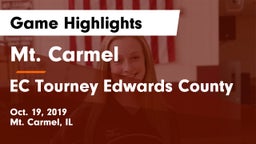 Mt. Carmel  vs EC Tourney Edwards County Game Highlights - Oct. 19, 2019