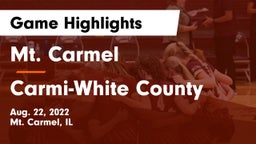 Mt. Carmel  vs Carmi-White County  Game Highlights - Aug. 22, 2022