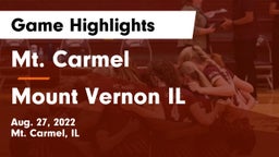 Mt. Carmel  vs Mount Vernon IL Game Highlights - Aug. 27, 2022