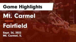 Mt. Carmel  vs Fairfield  Game Highlights - Sept. 26, 2022