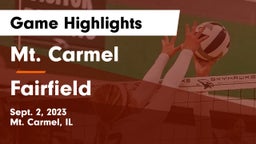 Mt. Carmel  vs Fairfield  Game Highlights - Sept. 2, 2023