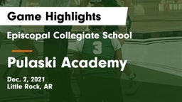Episcopal Collegiate School vs Pulaski Academy Game Highlights - Dec. 2, 2021