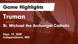 Truman  vs St. Michael the Archangel Catholic  Game Highlights - Sept. 19, 2020