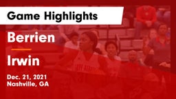 Berrien  vs Irwin Game Highlights - Dec. 21, 2021